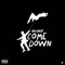 Come Down - Ben Great lyrics