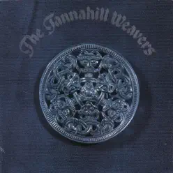 The Tannahill Weavers - The Tannahill Weavers