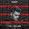 Expectations (Acoustic Version) [feat. Ramón] - Single