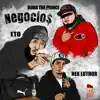 Stream & download Negocio$ (feat. ETO & Hex Luthor) - Single