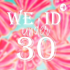 We ID Under 30 podcast