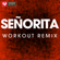 Señorita (Extended Workout Remix) - Power Music Workout