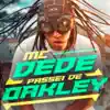 Passei de Oakley - Single album lyrics, reviews, download