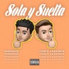 Sola y Suelta - Single