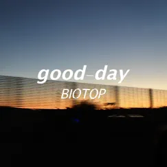 Good-day - EP by BIOTOP album reviews, ratings, credits