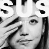 SUS (feat. Jennifer Chung & Joules) - Single album lyrics, reviews, download