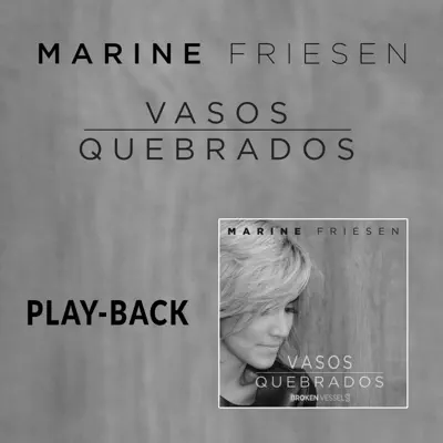 Vasos Quebrados (Broken Vessels) (Playback) - Single - Marine Friesen