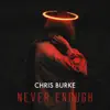 Never Enough - Single album lyrics, reviews, download