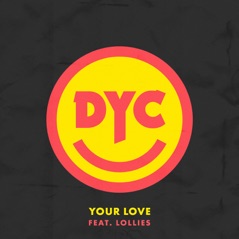 Your Love (feat. LOLLIES) - Single