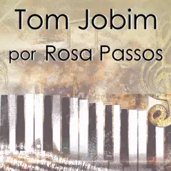 Tom Jobim por Rosa Passos - EP - Rosa Passos