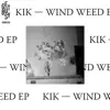 Wind Weed - EP album lyrics, reviews, download