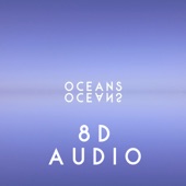 Oceans (8d Audio Edit) - EP artwork