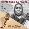 Khari Neem Ke Neche