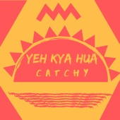 Yeh Kya Hua artwork