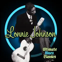 Ultimate Blues Classics - Lonnie Johnson