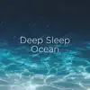 Stream & download Ocean Deep Sleep