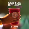 2 Cups (feat. Popcaan, Fredo & Tory Lanez) by Stay Flee Get Lizzy iTunes Track 1