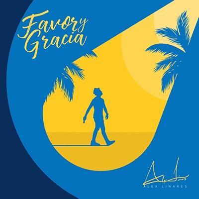 Favor y Gracia - Alex Linares