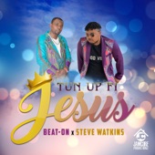 Tun Up Fi Jesus (feat. Steve Watkins) artwork