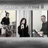 Come Se Fossi Lì - Single