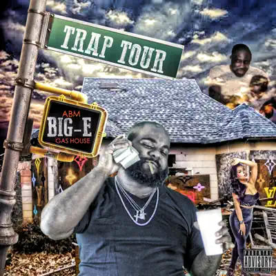 Trap Tour - Big-E Trap Tour - Big-E