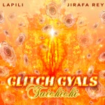 Glitch Gyals, Lapili & Jirafa Rey - Taichichi