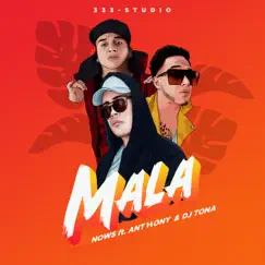 Mala (feat. Anthony & Dj Tona) Song Lyrics