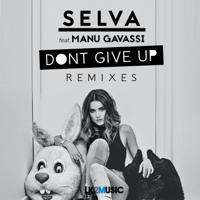 Selva - Don't Give up (Remixes) [feat. Manu Gavassi] - EP artwork