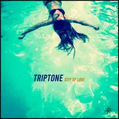 City of Love - Single by Triptone album reviews, ratings, credits
