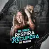 Respira e Recupera - Single album lyrics, reviews, download