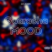 Guaracha Mood - EP artwork