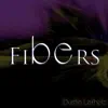 Stream & download Fibers