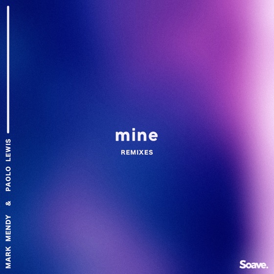 Cover artwork for Mine (feat. Paolo Lewis) [Revelries Remix]