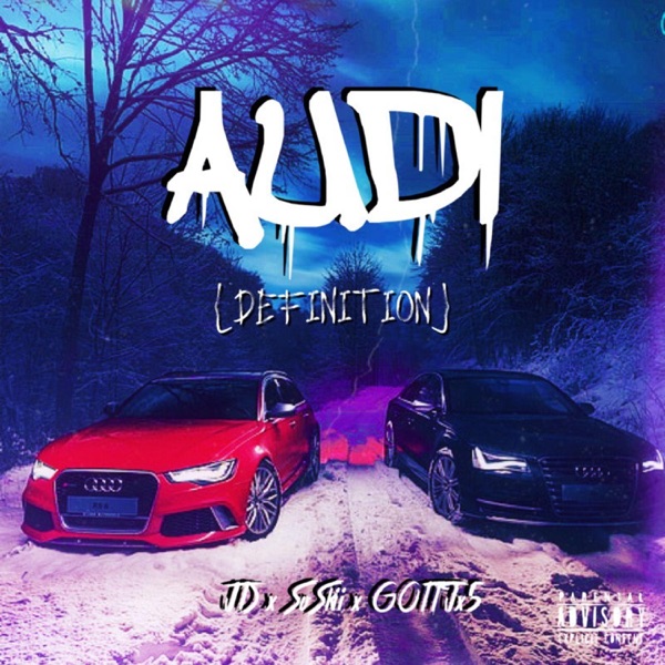 Audi (Definition) [feat. Soskii & Gottix5] - Single - JD