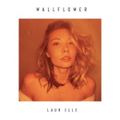 Laur Elle - Wallflower