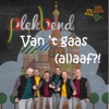 Van 'T Gaas (Al)Aaf?! - Single