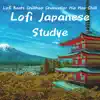 Lofi Japanese Studye - EP album lyrics, reviews, download