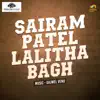 Stream & download Sairam Patel Lalitha Bagh - Single