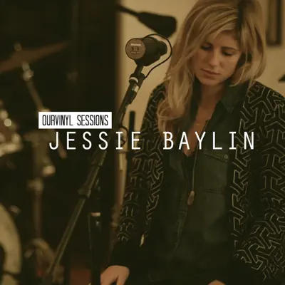 Jessie Baylin OurVinyl Sessions - Single - Jessie Baylin