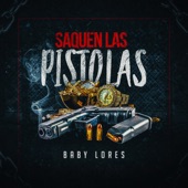 Saquen las Pistolas artwork