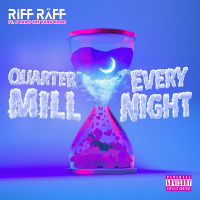 JODY HiGHROLLER QUARTER MiLL EVERY NIGHT (feat. J-Dawg) - Single - RiFF RAFF
