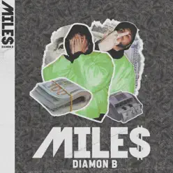 Miles - Single - Diamon B Miles - Single - Diamon B
