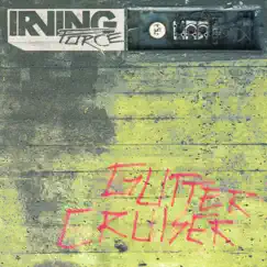 Gutter Cruiser - Single by Irving Force album reviews, ratings, credits