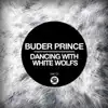 Stream & download Dancing With White Wolfs - Single