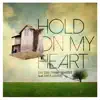 Hold on My Heart (feat. Luca Giacco) - Single album lyrics, reviews, download
