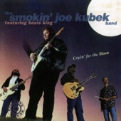 The Smokin' Joe Kubek Band - You're My Brand