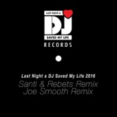 Last Night a DJ Saved My Life (Santi & Rebets Remix) artwork