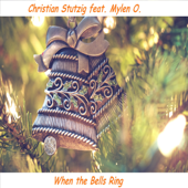 When the Bells Ring (feat. Mylen O.) - Christian Stutzig
