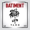 BÂTIMENT (feat. Leto & Yaro) - Still Fresh lyrics