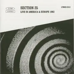 Live In America & Europe 1982 (Live) - Section 25